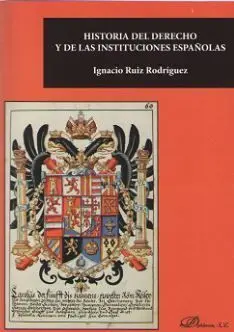 Historia del Derecho y de las Instituciones Españolas