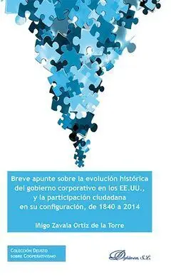 Breve Apunte Sobre la Evolución Histórica del Gobierno Corporativo en los Ee. uu y la Participación Ciudadana en Su Configuración de 1840 a 2014