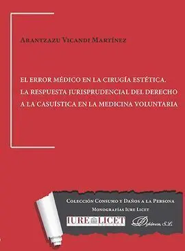 El Error Médico en la Cirugía Estética. La Respuesta Jurisprudencial del Derecho