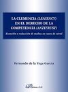 LA CLEMENCIA (LENIENCY) EN EL DERECHO DE LA COMPETENCIA (ANTITRUST)
