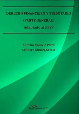 Derecho Financiero y Tributario (Parte General) Adaptado Al Eees