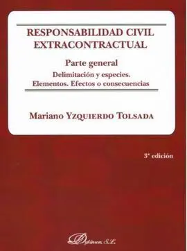 Responsabilidad Civil Extracontractual. Parte General