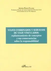 Viajes Combinados y Servicios de Viaje Vinculados: Replanteamiento de