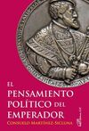 EL PENSAMIENTO POLITICO DEL EMPERADOR