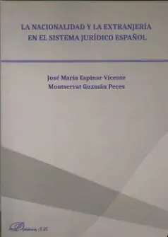 La Nacionalidad y la Extranjería en el Sistema Juridico Español