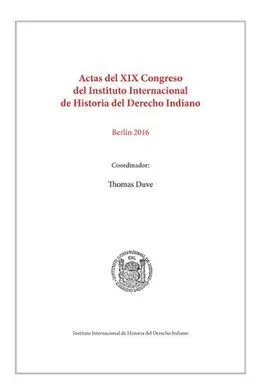 Actas (2 Vols. ) del Xix Congreso del Instituto Internacional de Historia del Derecho