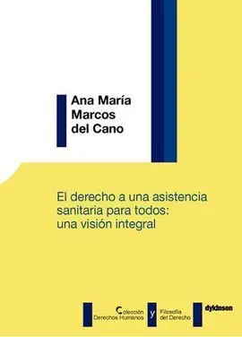 El Derecho a una Asistencia Sanitaria para Todos: una Visión Integral