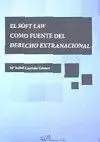 El Soft Law Como Fuente del Derecho Extranacional