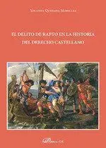 El Delito de Rapto en la Historia del Derecho Castellano