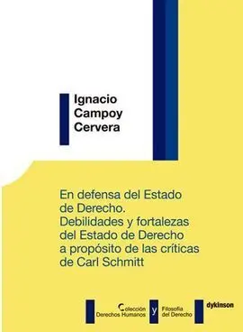 En Defensa del Estado de Derecho. Debilidades y Fortalezas del Estado de Derecho