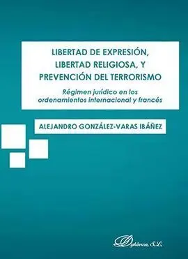 Libertad de Expresion, Libertad Religiosa y Prevencion del Terrorismo