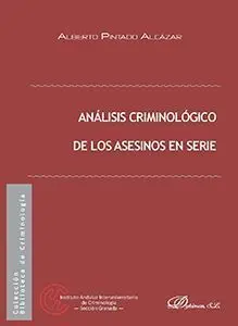 Analisis Criminológico de los Asesinos en Serie