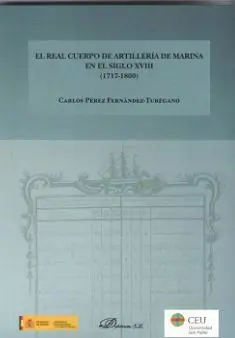 Real Cuerpo de Artilleria de Marina en el Siglo Xviii (1717-1800)