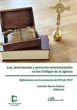 Ley, Matrimonio y Procesos Matrimoniales en los Codigos de la Iglesia