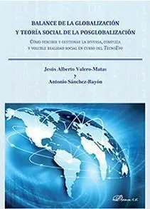 Balance de la Globalizacion y Teoria Social de la Posglobalizacion