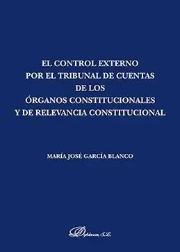 El Control Externo por el Tribunal de Cuentas de los Organos Constitucionales y de Relevancia Constitucional