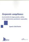 CORPORATE COMPLIANCE: LA PREVENCIÓN DE RIESGOS PENALES Y DELITOS EN LAS ORGANIZA