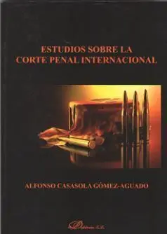 Estudios Sobre la Corte Penal Internacional