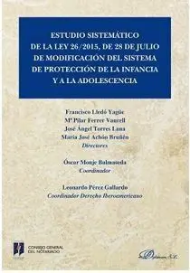 Estudio Sistematico de la Ley 26/2015 de 28 de Julio de Modificacion del Sistema de Proteccion de la Infancia y a la Adolescencia