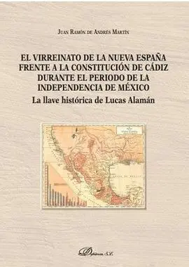 El Virreinato de la Nueva España Frente Al Constitucion de Cadiz Durante el Peri
