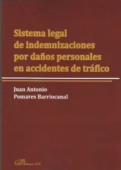 Sistema Legal de Indemnizaciones por Daños Personales en Accidentes de Trafico