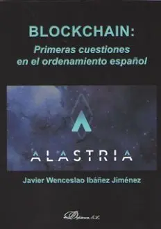 Blockchain: Primeras Cuestiones en el Ordenamiento Español