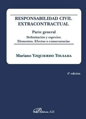 Responsabilidad Civil Extracontractual. Parte General
