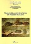 MANUAL DE CASOS PRÁCTICOS DE DERECHO ROMANO