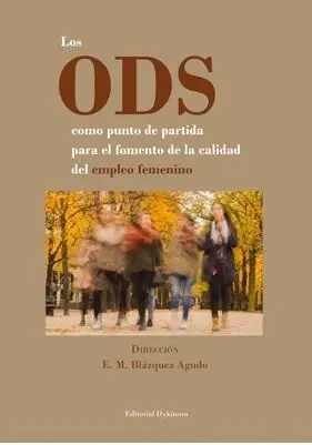 Ods Como Punto de Partida para el Fomento de la Calidad del Empleo Femenino, los