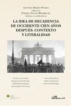 Idea de Decadencia de Occidente Cien Años Despues: Contexto y Literalidad, la