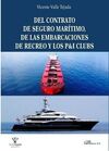 DEL CONTRATO DE SEGURO MARÍTIMO, DE LAS EMBARCACIONES DE RECREO Y LOS P&I CLUBS