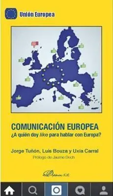 Comunicación Europea. ¿A Quién Doy Like para Hablar con Europa?