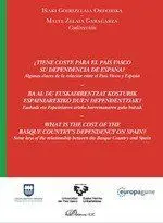 ¿Tiene Coste para el País Vasco Su Dependencia de España?