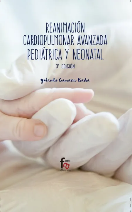 Reanimacion Cardiopulmonar Avanzada Pediatrica y Neonatal-3 Edicion