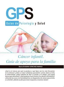 Cancer Infantil. Guia de Apoyo para la Familia