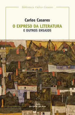 O Expreso Da Literatura e Outros Ensaios