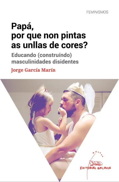 Papá, por qué Non Pintas As Unllas de Cores?