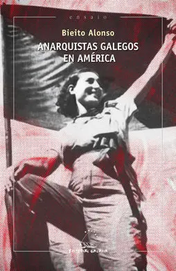Anarquistas Galegos en América