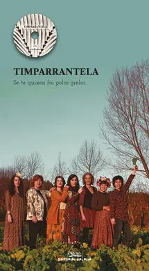 Timparrantela : se te Quixen Foi Polos Grelos