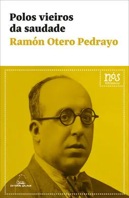 (G). Polos Vieiros Da Saudade. (Biblioteca Nos)