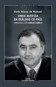 Unha Xustiza en Diálogo Co País