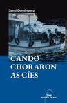 CANDO CHORARON AS CIES