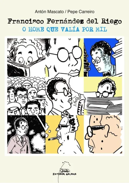 Francisco Fernandez Riego:o Home que Valía