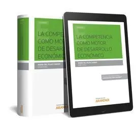 La Competencia Como Motor del Desarrollo Económico