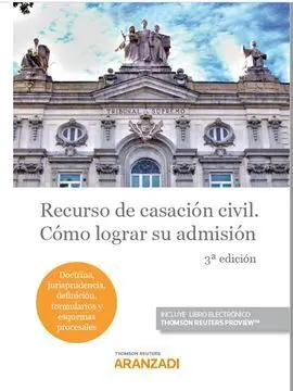 Recurso de Casacion Civil Como Lograr Su Admisión Duo