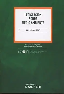 Legislacion Sobre Medio Ambiente 2017. 24ª Ed.