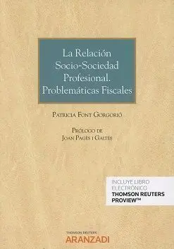 La Relación Socio-Sociedad Profesional. Problemáticas Fiscales (Dúo)