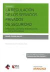 LA REGULACIÓN DE LOS SERVICIOS PRIVADOS DE SEGURIDAD