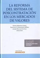 La Reforma del Sistema de Postcontratación en los Mercados de Valores