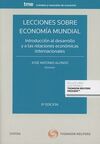 LECCIONES SOBRE ECONOMIA MUNDIAL 2017 - 8ª ED.